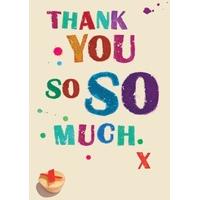 So So Much | Thank You Card | Scribbler Cards