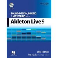 Sound Design, Mixing and Mastering with Ableton Live 9 (Quick Pro Guides)