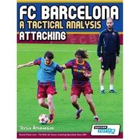 SoccerTutor FC Barcelona A Tactical Analysis Attacking Book