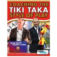 SoccerTutor Coaching the Tiki Taka Style of Play Book