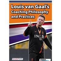 soccertutor louis van gaals coaching philosophy amp practices book