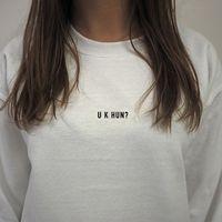 @SRSLYsocial Sweatshirt - U K Hun?