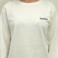 srslysocial longsleeve t shirt nofilter