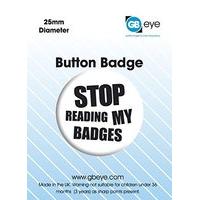 Stop Reading My Badges Button Badge