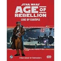 Star Wars Age of Rebellion RPG Lead by Example Sourcebook