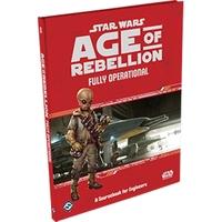 Star Wars Age of Rebellion Fully Operational A Sourcebook for Engineers