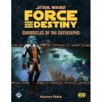 Star Wars Force and Destiny RPG Chronicles of the Gatekeeper