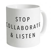 Stop Collaborate And Listen Mug