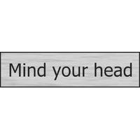 Stainless Effect Door Sign Mind Your Head