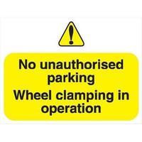 Stewart Superior FB047 Foamboard Sign (400x300mm) - No Unauthorised Parking Wheel Clamping in Operation