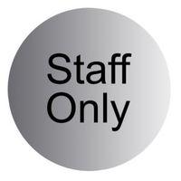 Stainless Steel Self Adhesive Staff Only Sign (Dia)115mm