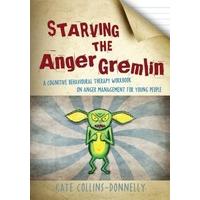 Starving the Anger Gremlin: A Cognitive Behavioural Therapy Workbook on Anger Management for Young People (Gremlin and Thief CBT Workbooks)