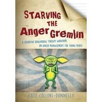 starving the anger gremlin a cognitive behavioural therapy workbook on ...