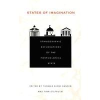 states of imagination ethnographic explorations of the postcolonial st ...