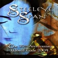 Steeleye Span: The 35th Anniversary World Tour 2004 [DVD] [2007]