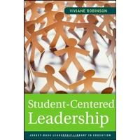 Student-Centered Leadership (Jossey-Bass Leadership Library in Education)