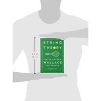 String Theory: David Foster Wallace on Tennis: A Library of America Special Publication