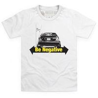 Stay Negative Kid\'s T Shirt