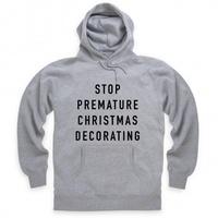 Stop Decorating Hoodie