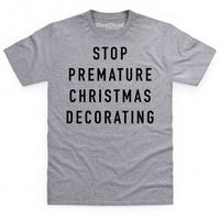 Stop Decorating T Shirt