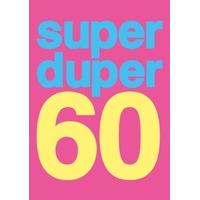 super 60 sixtieth birthday card