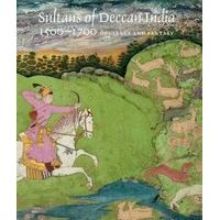 Sultans of Deccan India, 1500--1700: Opulence and Fantasy