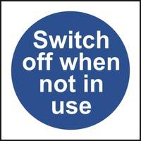 switch off when not in use sign pvc 100 x 100mm