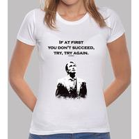 t-shirt hannibal: if at first you dont succeed, try, try again.