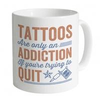 Tattoo Addiction Mug