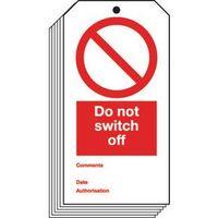 TAG DO NOT SWITCH OFF 80 X 150 RIGID PLASTIC