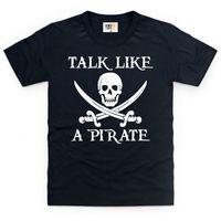 Talk Like a Pirate Kid\'s T Shirt