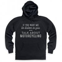 Talk About Motorcycling Hoodie