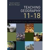 Teaching geography 11-18: a conceptual approach: A Conceptual Approach