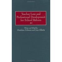 Teacher Lore and Professional Development for School Reform