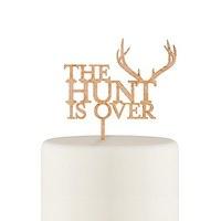 The Hunt Is Over Cake Topper - Maple Laminate