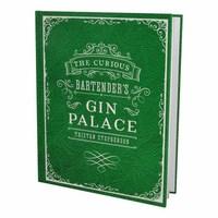 The Curious Bartender\'s Gin Palace Book