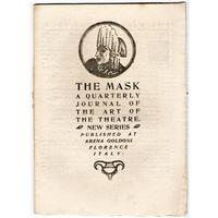 The Mask A Quarterly Journal of the Art of the Theatre
