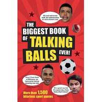 THE BIGGEST BOOK OF TALKING BALLS EVER