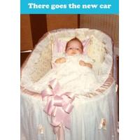 there goes the new car funny new baby card