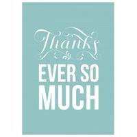 Thanks Ever So Much| Than You Card |DO1038