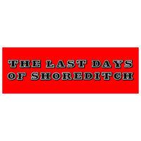 The Last Days of Shoreditch By Ben Eine