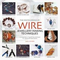 The Encyclopedia of Wire Jewellery Making Techniques 374126
