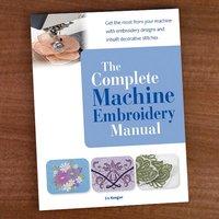 the complete machine embroidery manual by liz keegan 370800