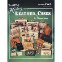 The Art Of Making Leather Cases Book Volume Ii