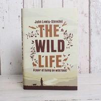 The Wild Life by John Lewis Stempel