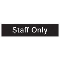 The House Nameplate Company PVC Self Adhesive Staff Only Sign (H)50mm (W)200mm
