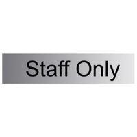 The House Nameplate Company PVC Self Adhesive Staff Only Sign (H)50mm (W)225mm