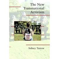 The New Transnational Activism (Cambridge Studies in Contentious Politics)