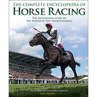 The Complete Encyclopedia of Horse Racing