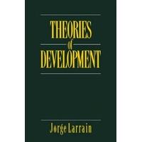 Theories of Development Capitalism, Colonialism and Dependency